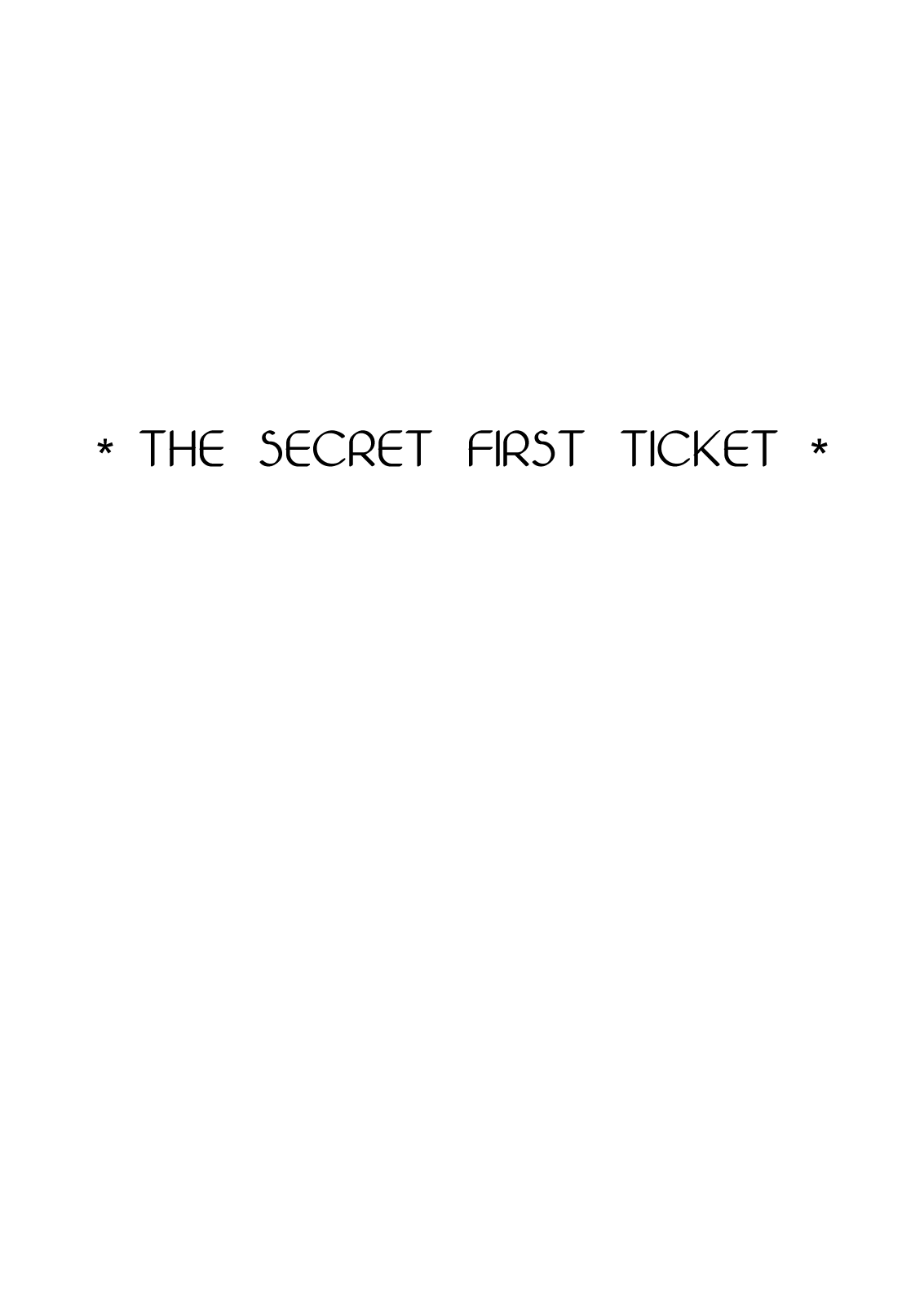 The Secret First Ticket page 2 full