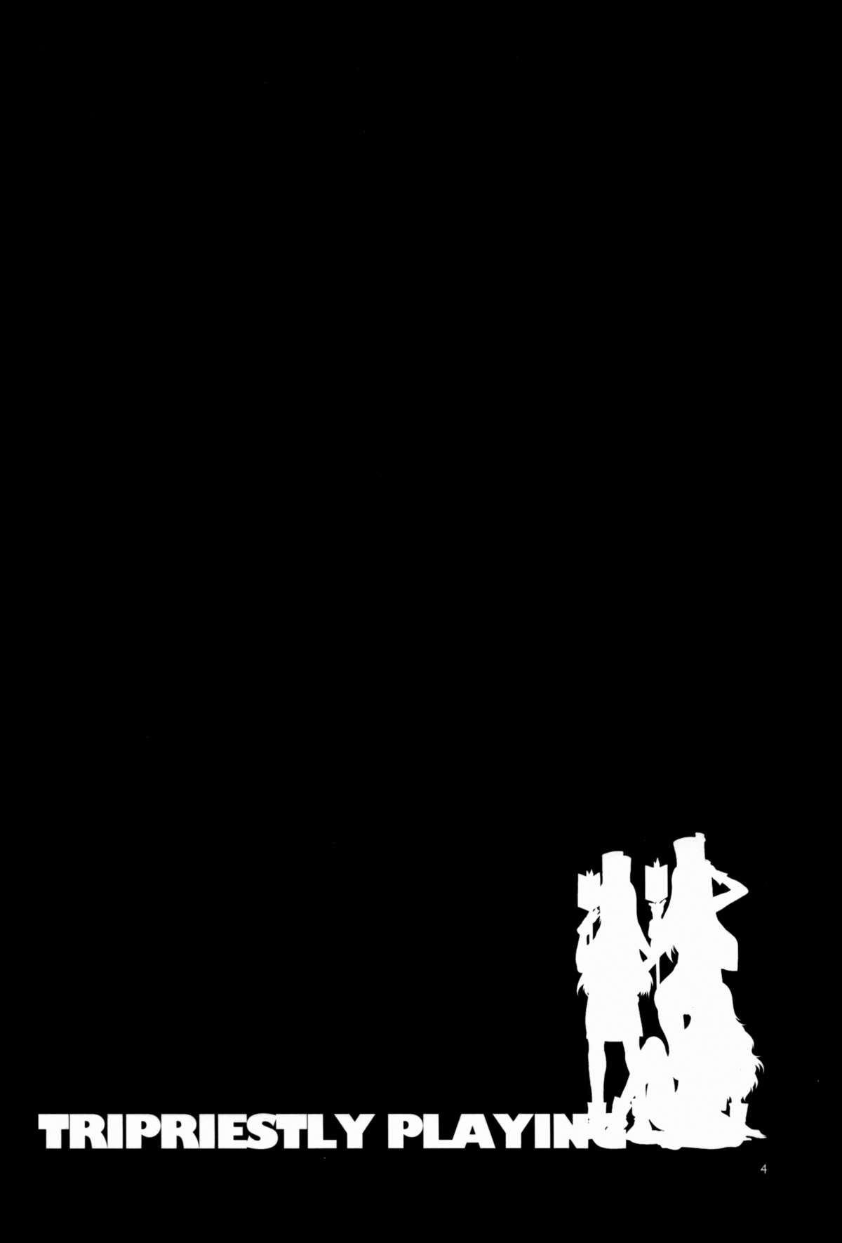 TRIPRIESTLY PLAYING page 4 full