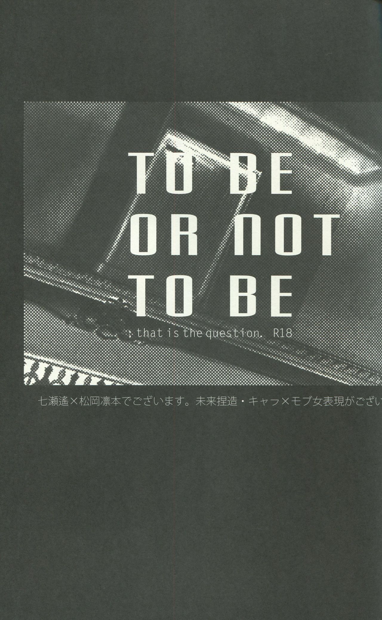 TO BE OR NOT TO BE; that is the question. page 2 full