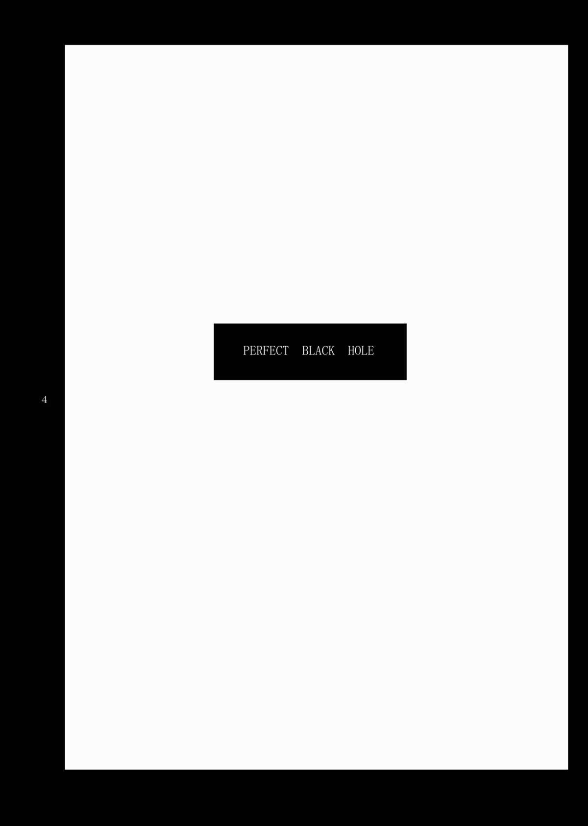 PERFECT BLACK HOLE page 4 full
